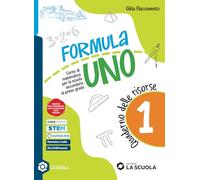 Formula Uno. Con Quaderno delle risorse. Per la Scuola media. Con e-book. Con espansione online (Vol. 1)