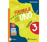 Formula Uno. Con Quaderno delle risorse. Per la Scuola media. Con e-book. Con espansione online (Vol. 3)