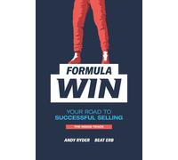Formula Win Selling: The Inside Track