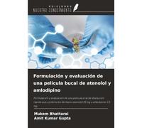 Formulación y evaluación de una película bucal de atenolol y amlodipino