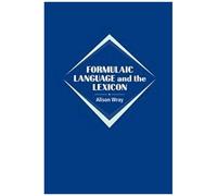 Formulaic Language And The Lexicon