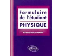 Formulaire de l'étudiant (Physique) - Pierre-Emmanuel Hladik - Ellipses - Livre