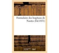 Formulaire des hopitaux de Nantes Collectif (Auteur)