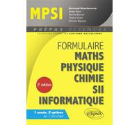 Formulaire : Mathématiques - Physique-Chimie - SII - Informatique - MPSI - Serge Bays - Ellipses - broché - Scolaire / Universitaire
