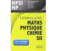Formulaire MPSI-MP mathématiques, physique-chimie, SII