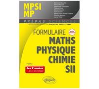Formulaire Mpsi/Mp, Mathématiques, Physique-Chimie, Sii