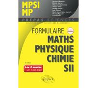 Formulaire MPSI/MP - Maths - Physique-chimie - SII - Nouveaux programmes