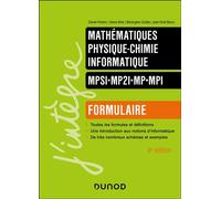 Formulaire MPSI-MP2I-MP-MPI Mathématiques - Physique-chimie - Informatique - 9ème édition - Daniel Fredon - Dunod - broché - Scolaire / Universitaire