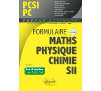 Formulaire PCSI/PC - Maths - Physique-chimie - SII - Nouveaux programmes
