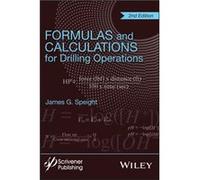 Formulas and Calculations for Drilling Operations by James G. Speight James G. Speight (Auteur)