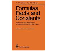 Formulas, Facts And Constants For Students And Professionals In Engineering, Chemistry, And Physics