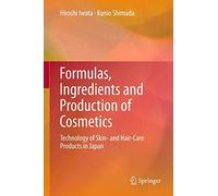 Formulas, Ingredients and Production of Cosmetics