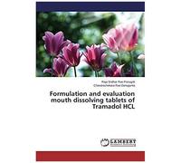 Formulation And Evaluation Mouth Dissolving Tablets Of Tramadol Hcl