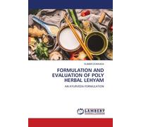 Formulation And Evaluation Of Poly Herbal Lehyam