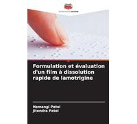 Formulation et évaluation d'un film à dissolution rapide de lamotrigine