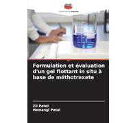 Formulation et évaluation d'un gel flottant in situ à base de méthotrexate