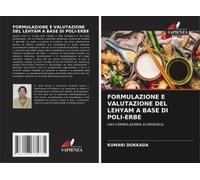 Formulazione E Valutazione Del Lehyam A Base Di Poli-Erbe