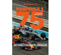 Formule 1 75 ANS - L'histoire définitive de la F1