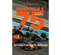 Formule 1 75 ANS - L'histoire définitive de la F1 - Emmanuel Touzot - Talent Sport - broché - Autobiographie