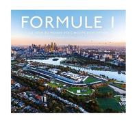 Formule 1 - Le Tour Du Monde Des Circuits D'exception