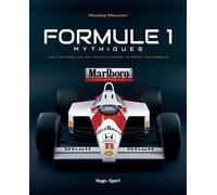 Formule 1 mythiques Les voitures qui ont révolutionné le sport automobile - Nicolas Meunier - Hugo Image - relié - Beau livre