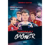 Formule 1 : programmés pour gagner: Saison 2025