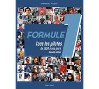 Formule 1 : Tous les pilotes de 1950 à nos jours - Nouvelle édition Emmanuel Touzot (Auteur)