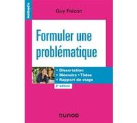 Formuler Une Problématique - Dissertation, Mémoire, Thèse, Rapport De Stage