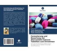 Formulierung Und Bewertung Von Atorvastatin-Calcium-Tabletten Zum Einnehmen