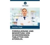 Formulierung Und Bewertung Von Schwimmenden Tabletten Von Atenolol