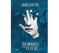 Fornasetti: Memories of the Future by Barnaba Fornasetti [Hardback] NEUF