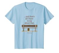 Forrest Gump and That's All I Have to Say About That Quote T-Shirt, Enfant, Bleu Céleste, 10 Ans