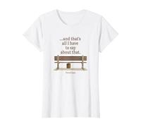 Forrest Gump and That's All I Have to Say About That Quote T-Shirt, Femme, Blanc, M