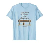 Forrest Gump and That's All I Have to Say About That Quote T-Shirt, Homme, Bleu Céleste, M