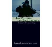 Forrest, T: Politics Of Imagination