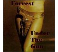 Forrest - Under The Gun