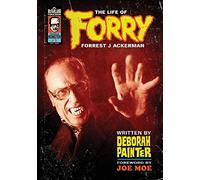 Forry: The Life of Forrest J Ackerman