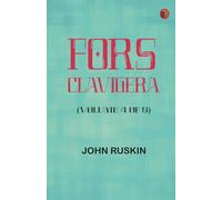 Fors Clavigera (Volume 4 of 8)
