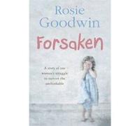 Forsaken Goodwin, Rosie (Auteur)