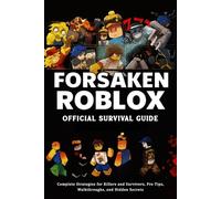 Forsaken Roblox Official Survival Guide 2026: Complete Strategies for Killers and Survivors, Pro Tips, Walkthroughs, and Hidden Secrets