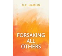 Forsaking All Others
