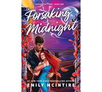 Forsaking Midnight: A Forbidden Enemies-to-Lovers Romance from the bestselling author of the Never After series