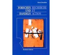 Forschen Und Handeln/Recherche et Action. Vortrage Am Frankreich-Zent Rum Der Albert-Ludwigs-Univers