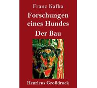 Forschungen Eines Hundes / Der Bau (Großdruck)