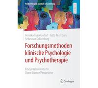 Forschungsmethoden klinische Psychologie und Psychotherapie: Eine praxisorientierte Open Science Perspektive