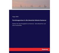 Forschungsreisen In Die Deutsche Kolonie Kamerun