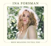 Forsman,Ina - Been Meaning to Tell You [Import]