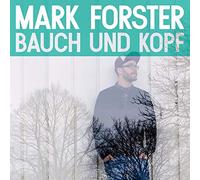 MARK FORSTER - BAUCH UND KOPF CD 13 TRACKS DEUTSCH POP NEUF