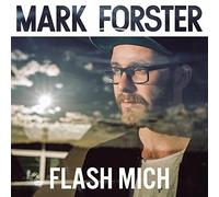 Forster, Mark - Flash Mich