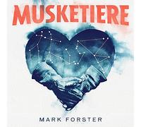 Forster, Mark - Musketiere